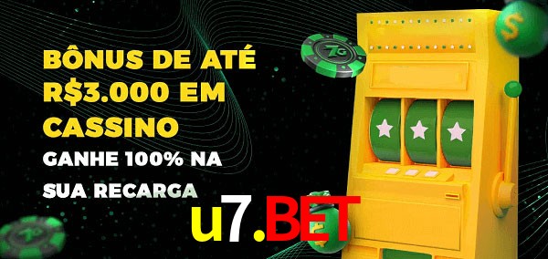 u7.bet melhor bônus de depósito